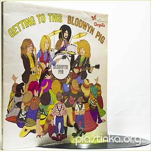Blodwyn Pig - Getting To This (1970) (1st press)